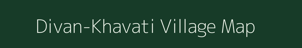 Divan-Khavati village map in Maharashtra