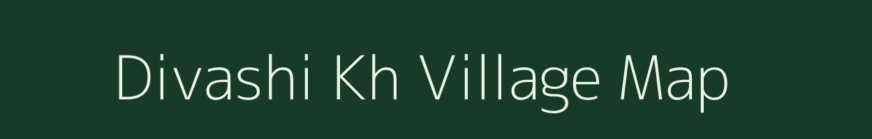 Divashi Kh village map in Maharashtra