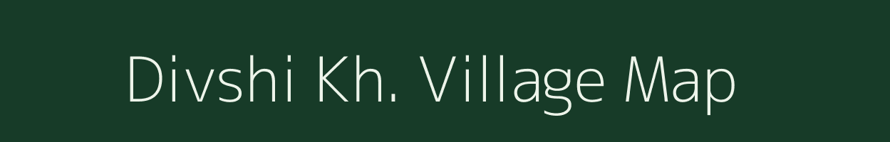 Divshi Kh. village map in Maharashtra