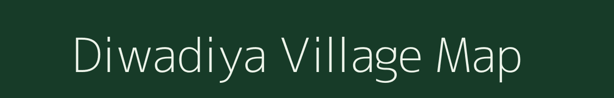 Diwadiya village map in Madhya Pradesh