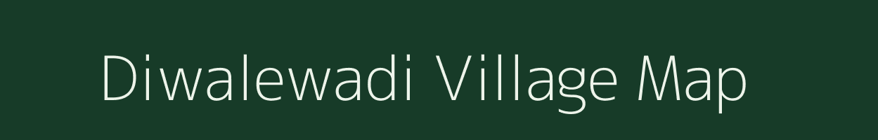 Diwalewadi village map in Maharashtra