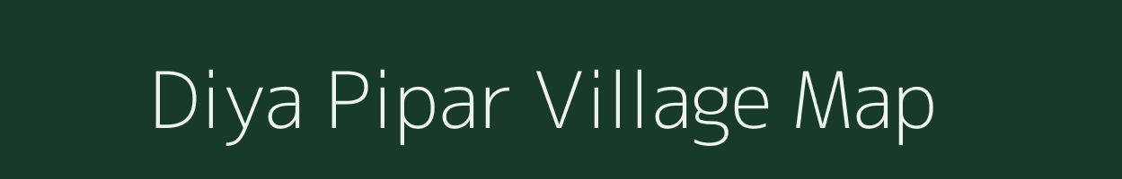 Diya Pipar village map in Madhya Pradesh