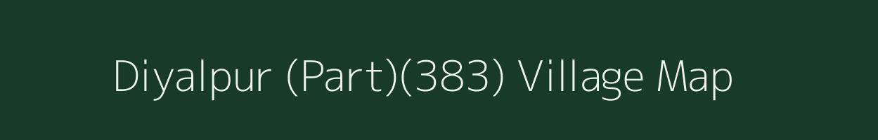 Diyalpur (Part)(383) village map in Haryana