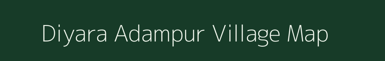 Diyara Adampur village map in Uttar Pradesh