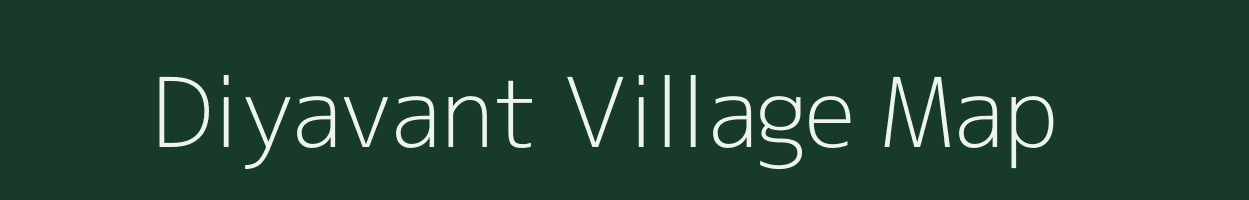 Diyavant village map in Gujarat