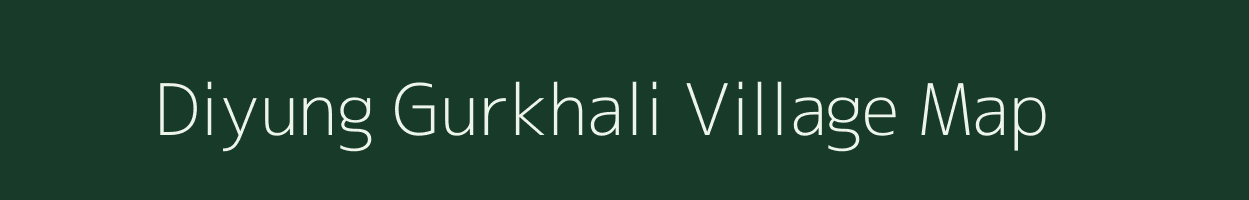 Diyung Gurkhali village map in Assam