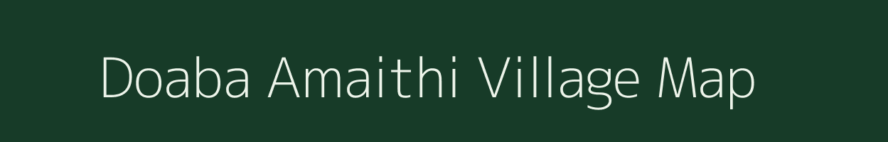 Doaba Amaithi village map in Bihar