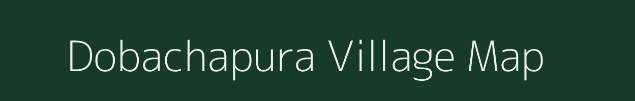 Dobachapura village map in Gujarat