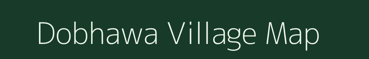 Dobhawa village map in Uttar Pradesh