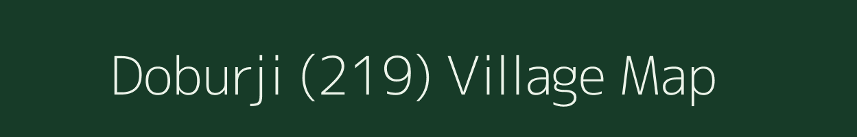 Doburji (219) village map in Punjab