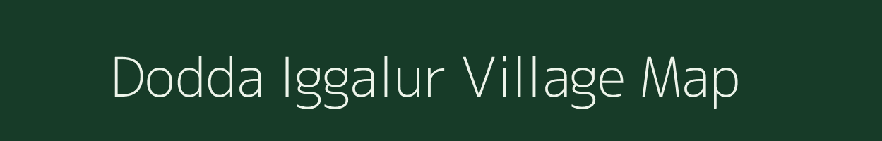 Dodda Iggalur village map in Karnataka