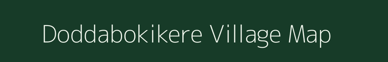 Doddabokikere village map in Karnataka