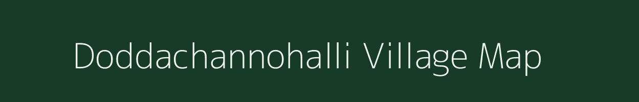 Doddachannohalli village map in Karnataka