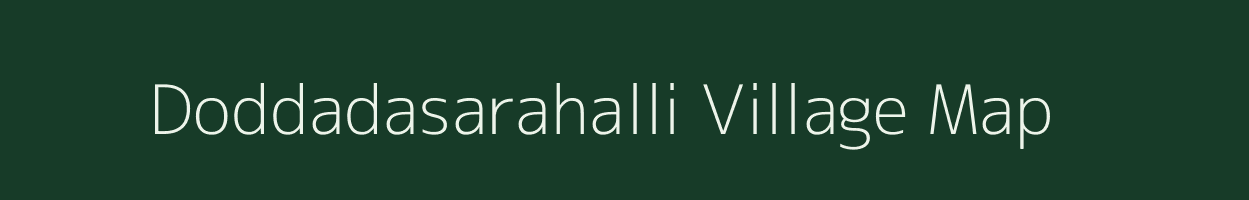 Doddadasarahalli village map in Karnataka