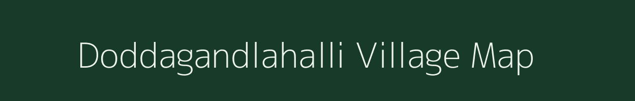 Doddagandlahalli village map in Karnataka