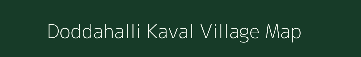 Doddahalli Kaval village map in Karnataka