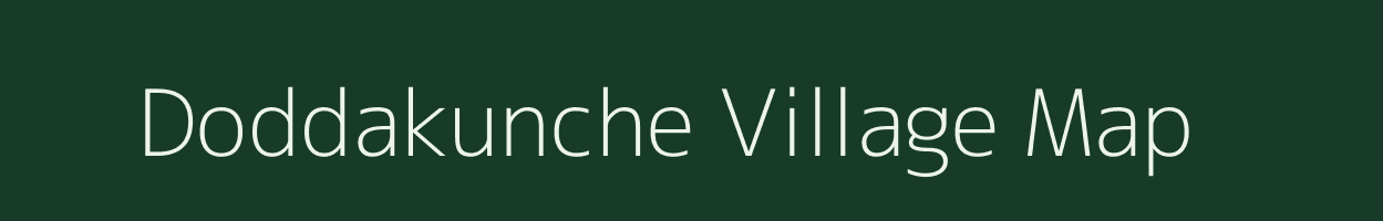 Doddakunche village map in Karnataka