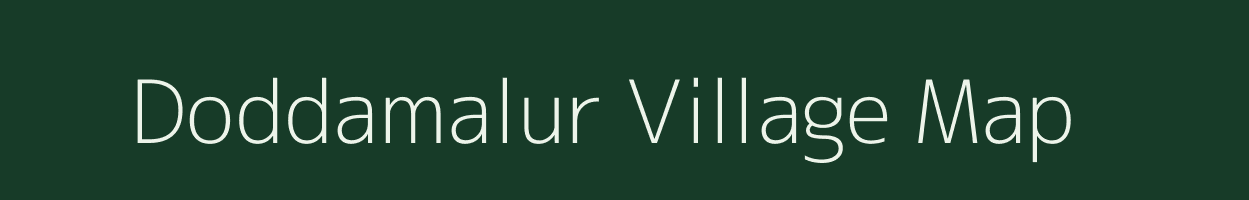 Doddamalur village map in Karnataka