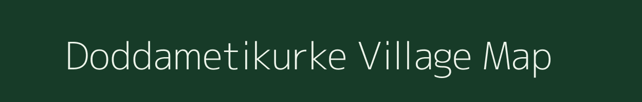 Doddametikurke village map in Karnataka