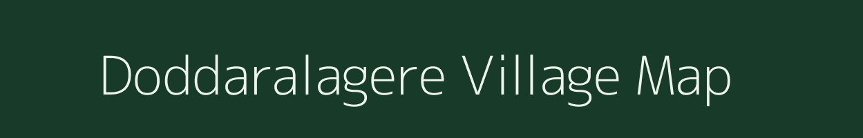 Doddaralagere village map in Karnataka