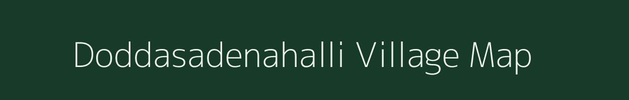 Doddasadenahalli village map in Karnataka