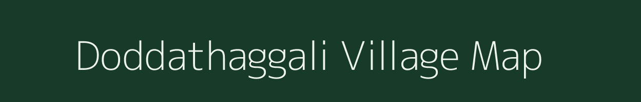 Doddathaggali village map in Karnataka