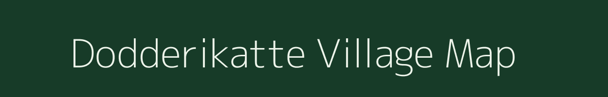 Dodderikatte village map in Karnataka