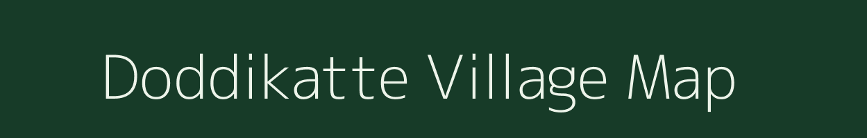 Doddikatte village map in Karnataka