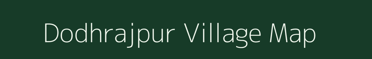 Dodhrajpur village map in Uttar Pradesh