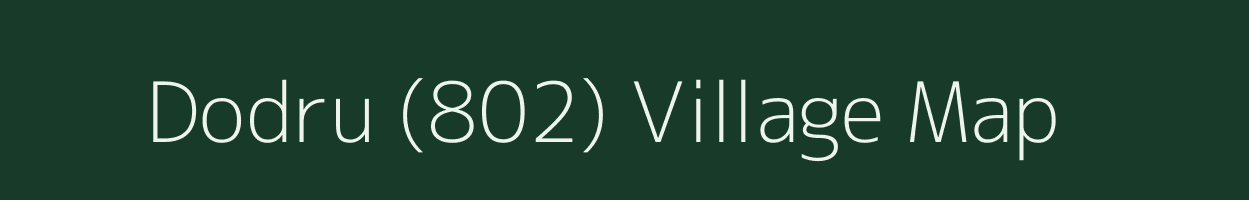 Dodru (802) village map in Himachal Pradesh