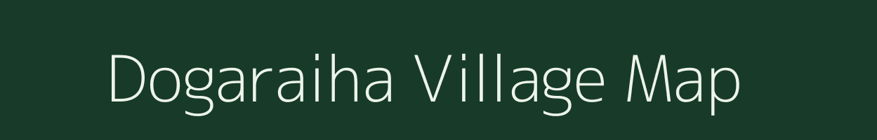 Dogaraiha village map in Madhya Pradesh