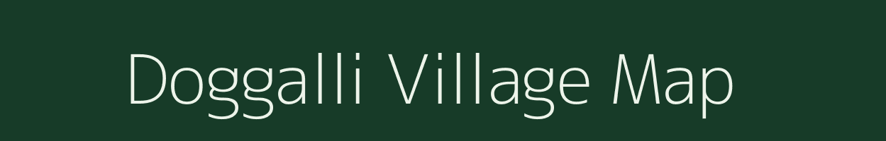 Doggalli village map in Karnataka
