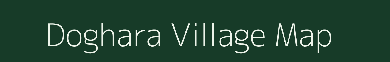 Doghara village map in Uttar Pradesh