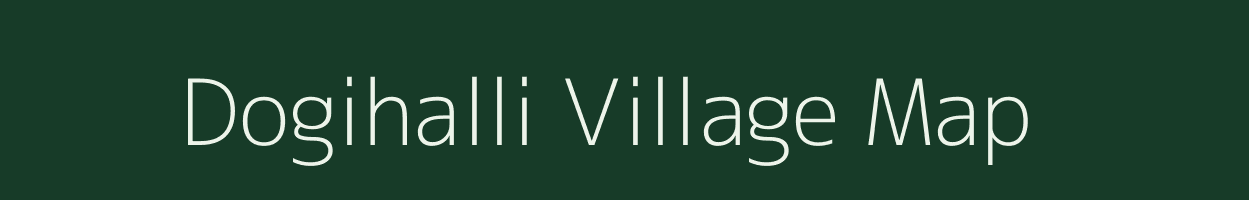 Dogihalli village map in Karnataka