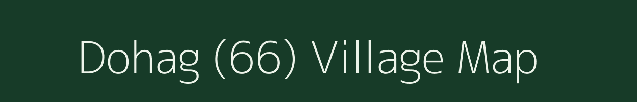 Dohag (66) village map in Himachal Pradesh