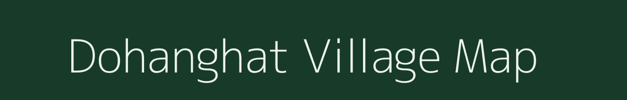 Dohanghat village map in Maharashtra