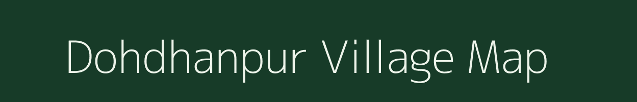 Dohdhanpur village map in Uttar Pradesh