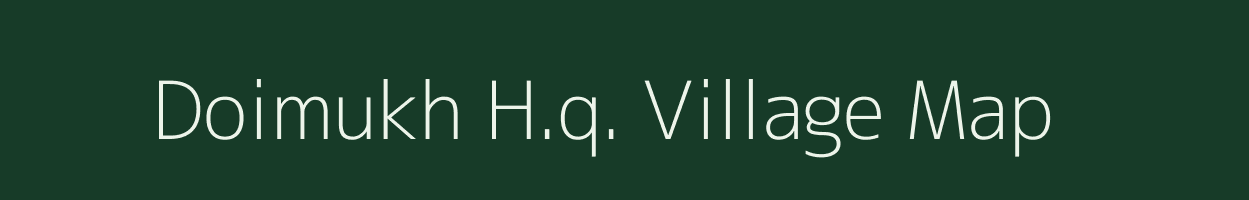 Doimukh H.q. village map in Arunachal Pradesh