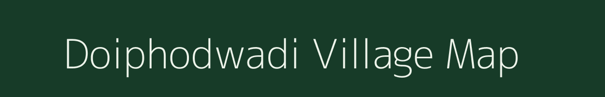 Doiphodwadi village map in Maharashtra