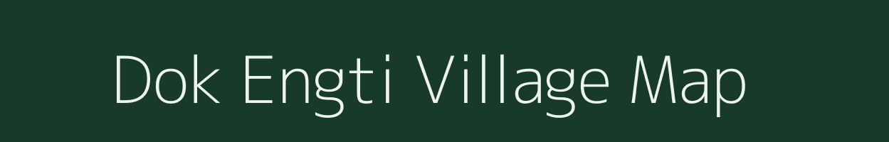 Dok Engti village map in Assam