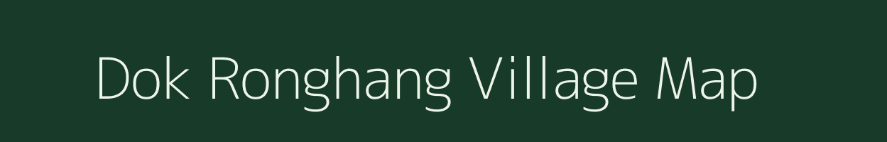 Dok Ronghang village map in Assam