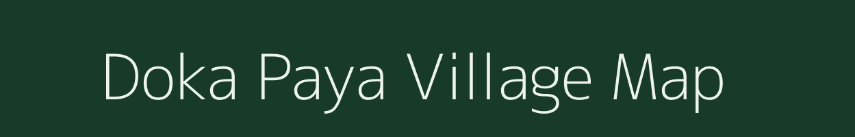Doka Paya village map in Arunachal Pradesh