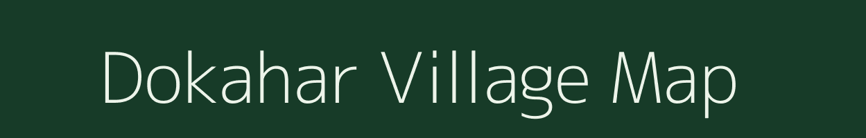 Dokahar village map in Bihar