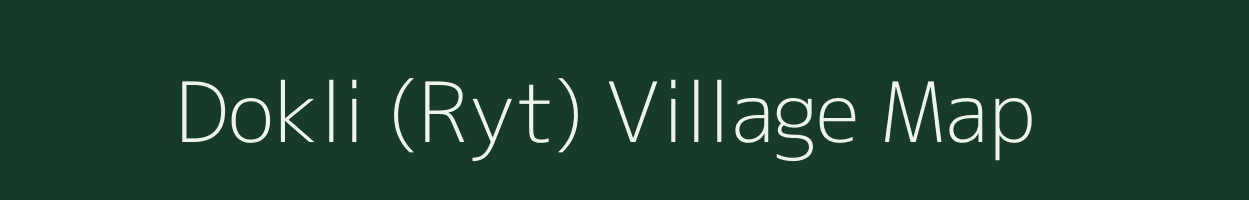 Dokli (Ryt) village map in Madhya Pradesh