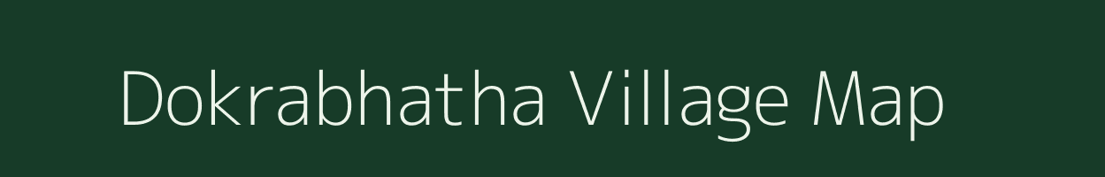 Dokrabhatha village map in Chhattisgarh