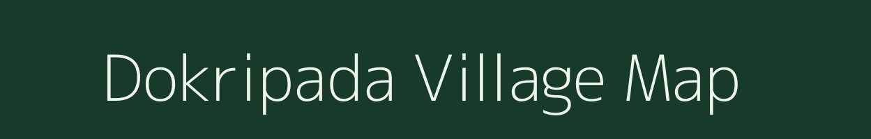 Dokripada village map in Odisha