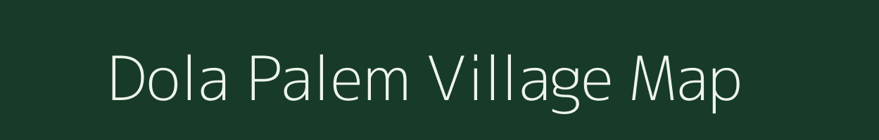 Dola Palem village map in Andhra Pradesh