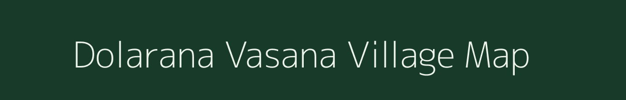 Dolarana Vasana village map in Gujarat