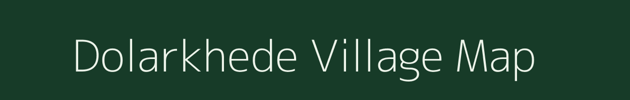 Dolarkhede village map in Maharashtra