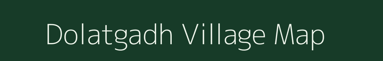 Dolatgadh village map in Gujarat